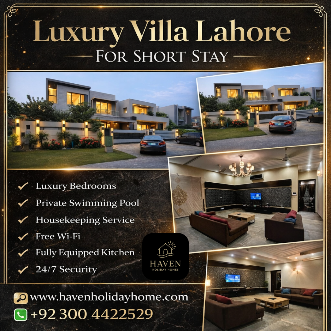 Luxury Villa Lahore For Short Stay - Haven Holiday Homes