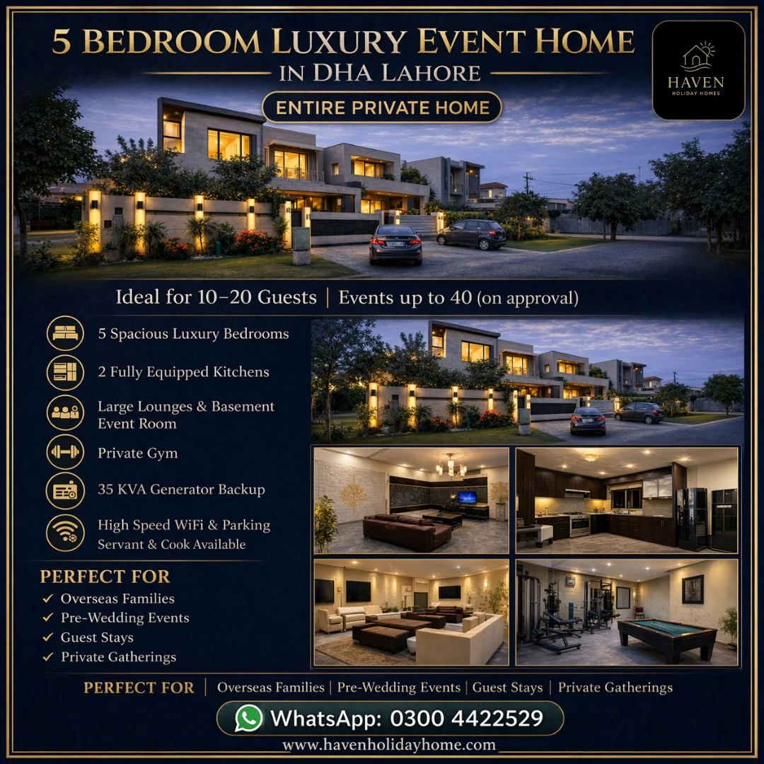 Luxury 5 Bedroom Event Home in DHA Lahore - Haven Holiday Homes