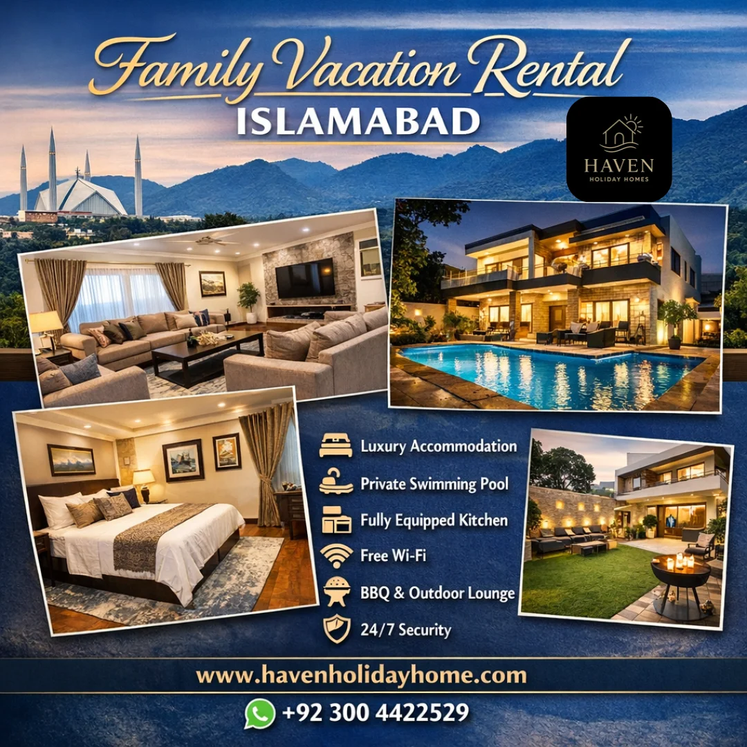 Family Vacation Rental Islamabad - Haven Holiday Homes