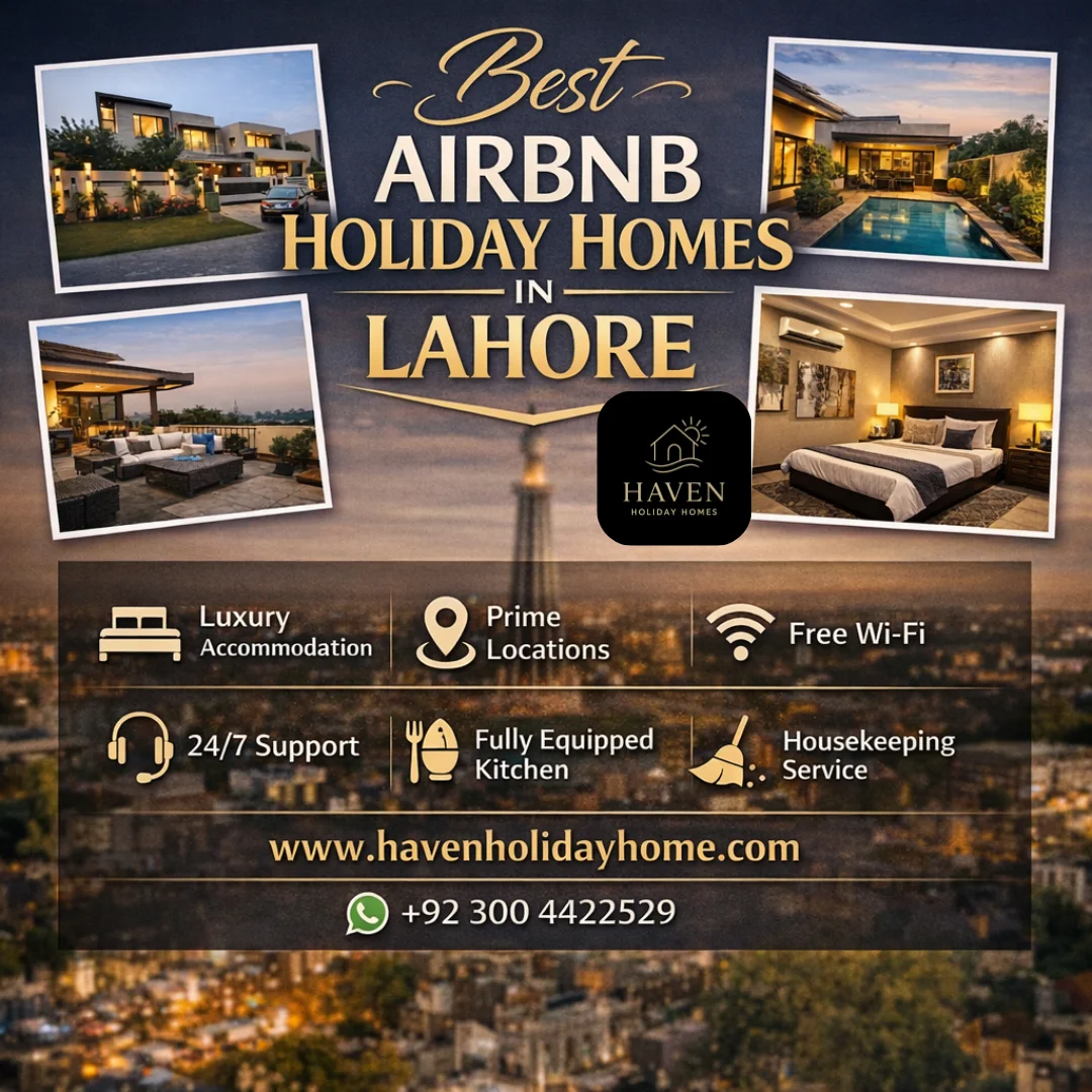 Best Airbnb Holiday Homes in Lahore - Haven Holiday Homes