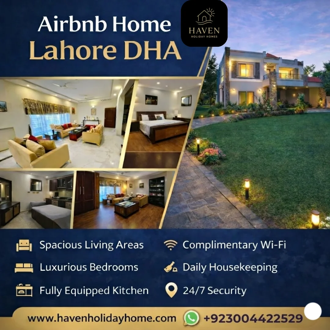 Airbnb Home Lahore DHA - Haven Holiday Homes