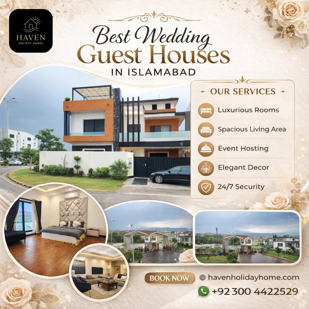 Best Wedding Guest Houses in Islamabad for Families, Events & Wedding Stays - Haven Holiday Homes